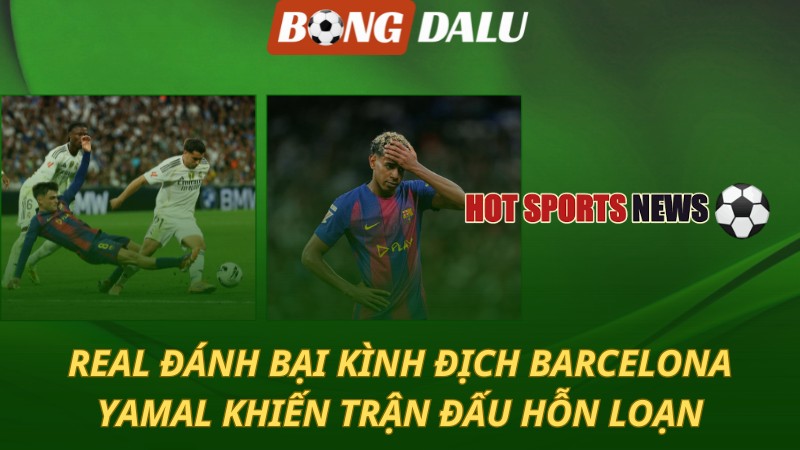 Real Madrid hạ gục Barcelona trong trận El Clasico