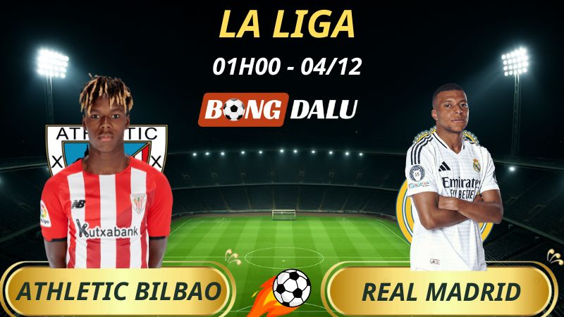 Soi Kèo Nhà Cái Athletic Bilbao – Real Madrid: 01h00 – 04/12/2025 – La Liga